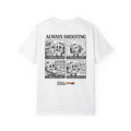 Always Shooting T-Shirt