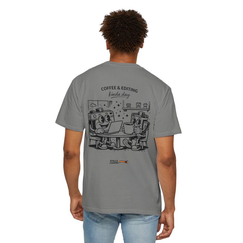 Coffee & Editing Kinda Day T-shirt