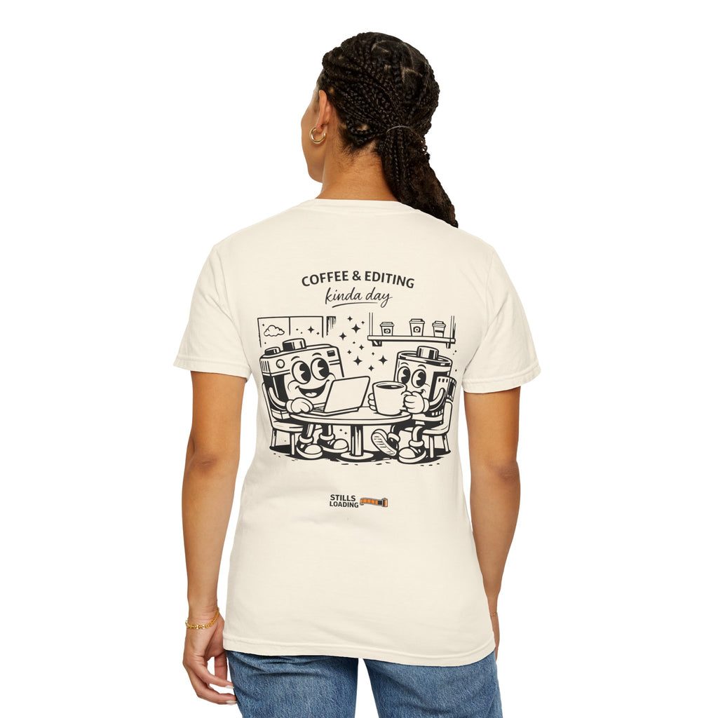 Coffee & Editing Kinda Day T-shirt