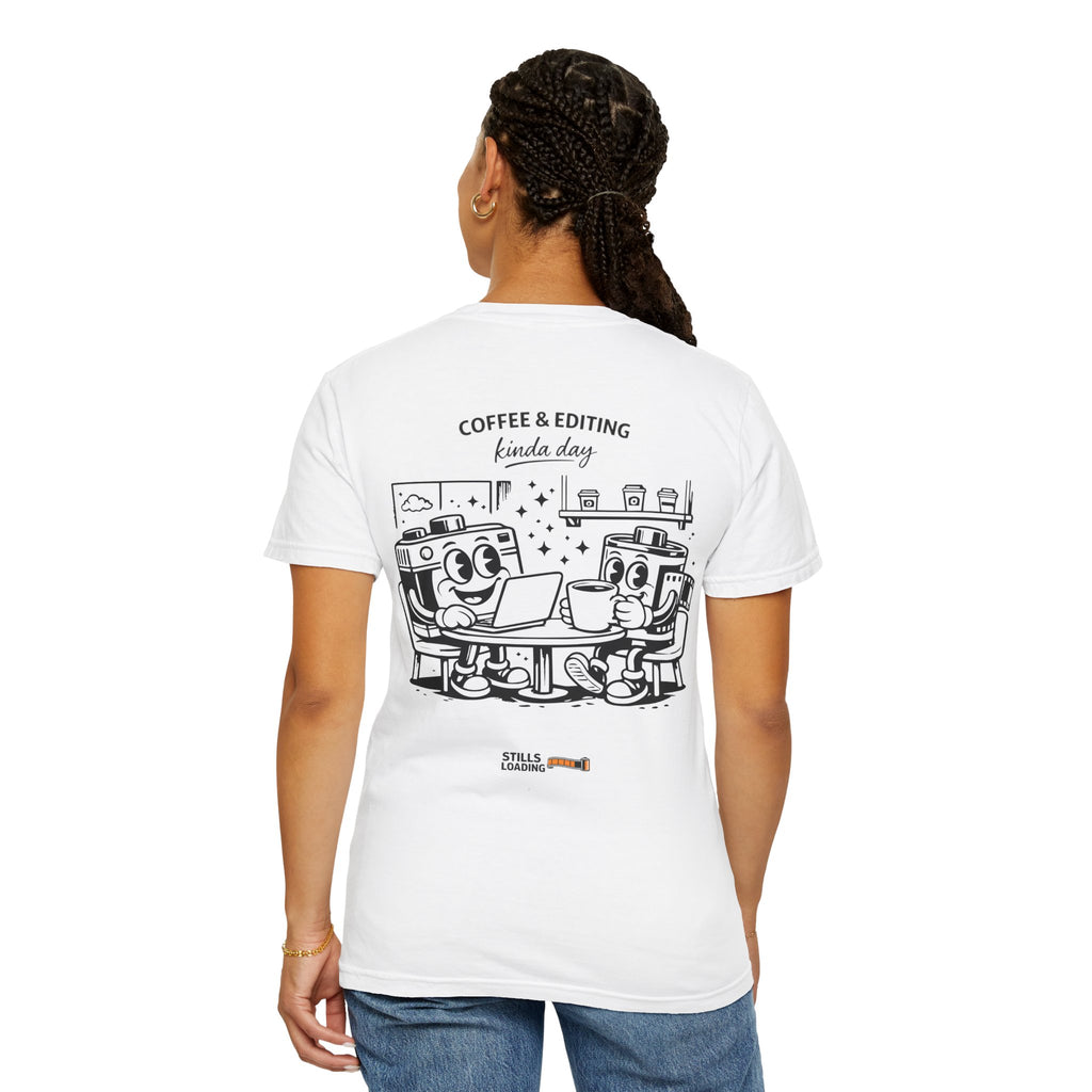 Coffee & Editing Kinda Day T-shirt