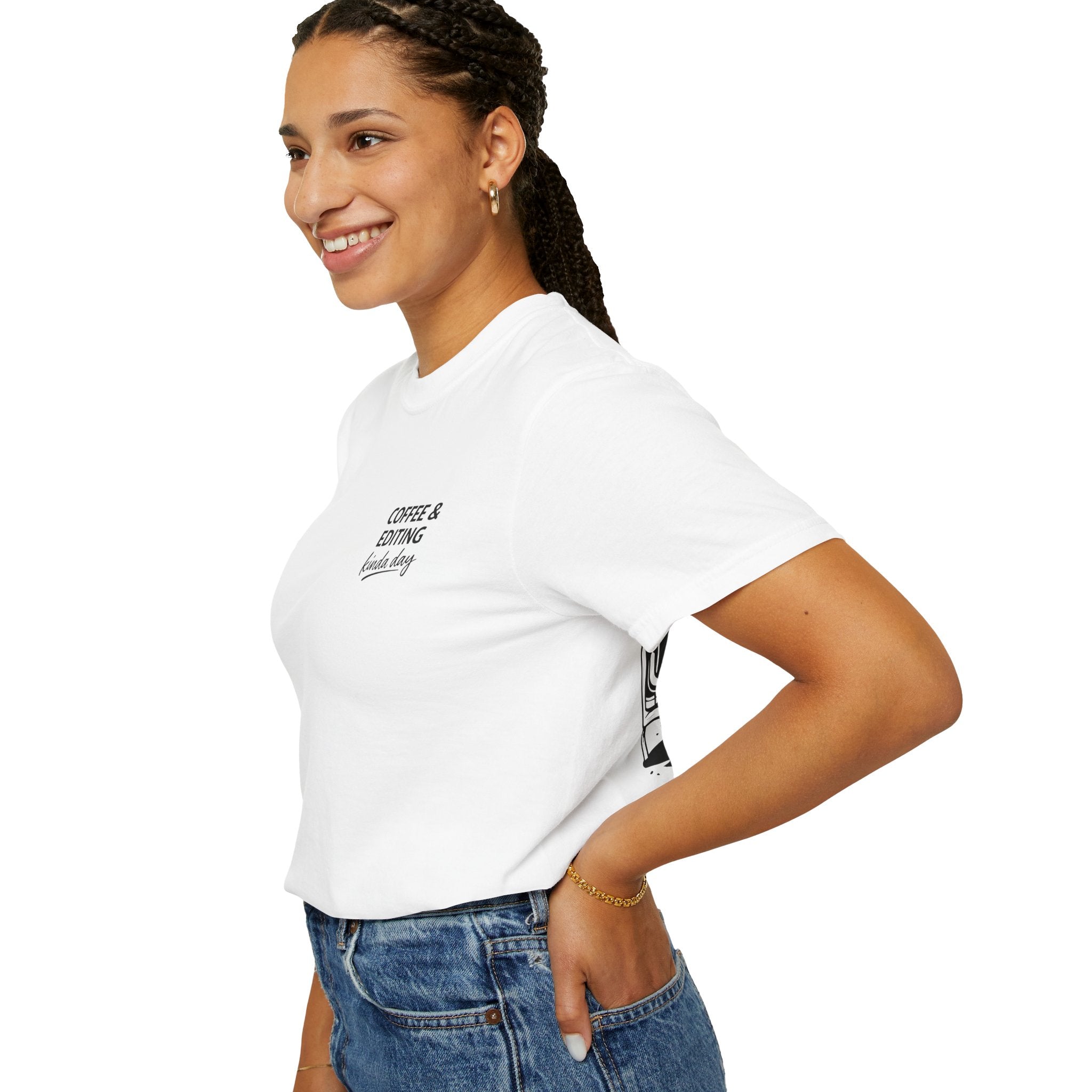 Coffee & Editing Kinda Day T-shirt