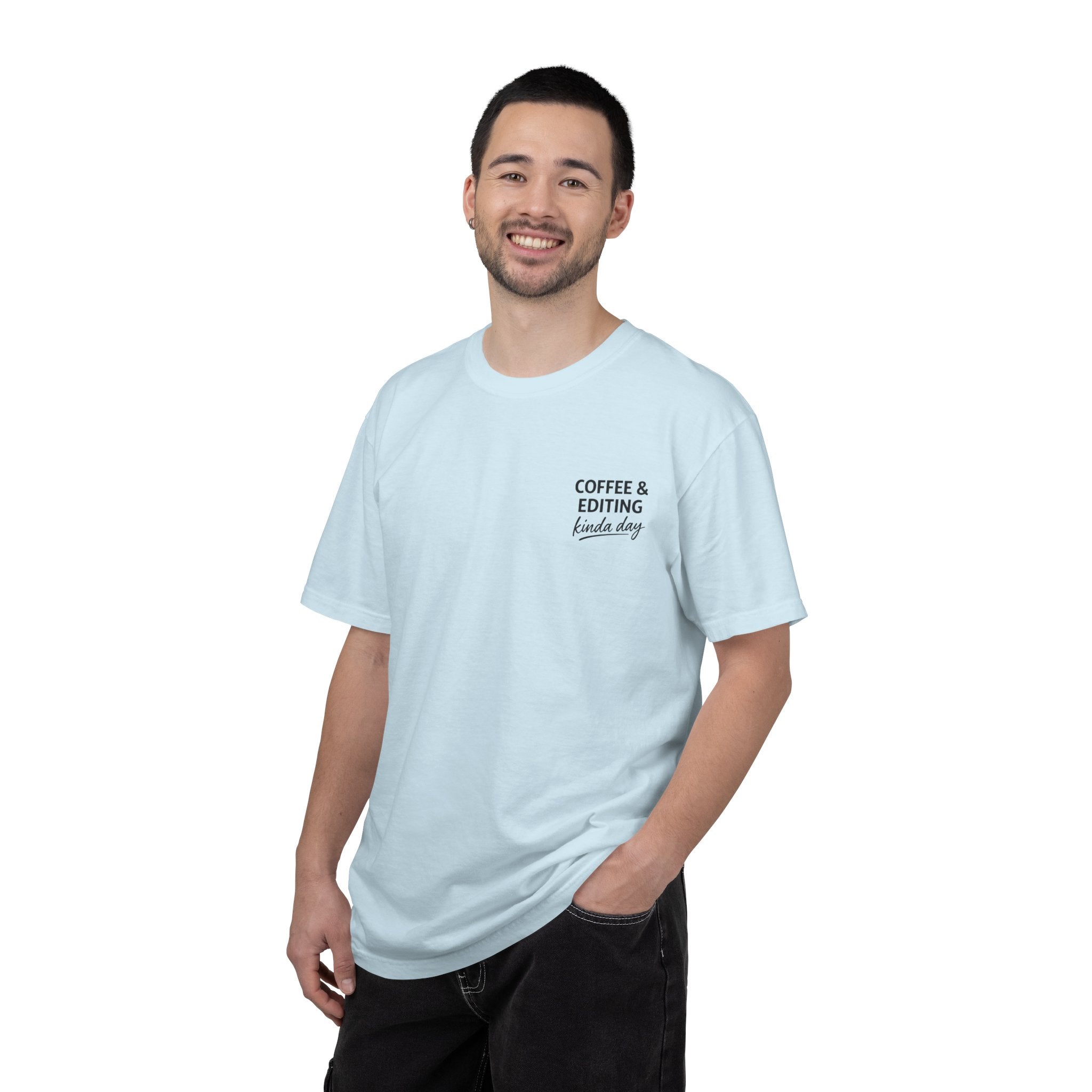 Coffee & Editing Kinda Day T-shirt