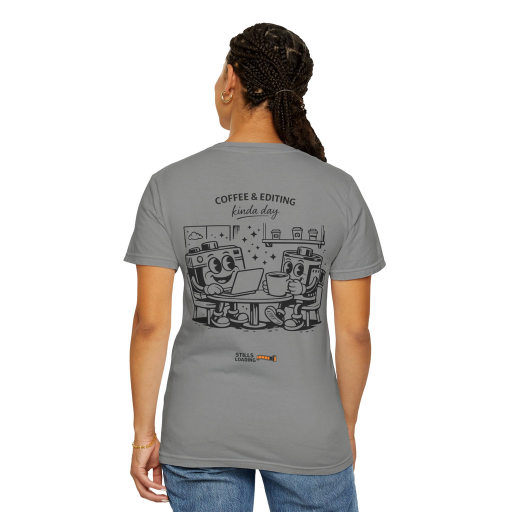 Coffee & Editing Kinda Day T-shirt