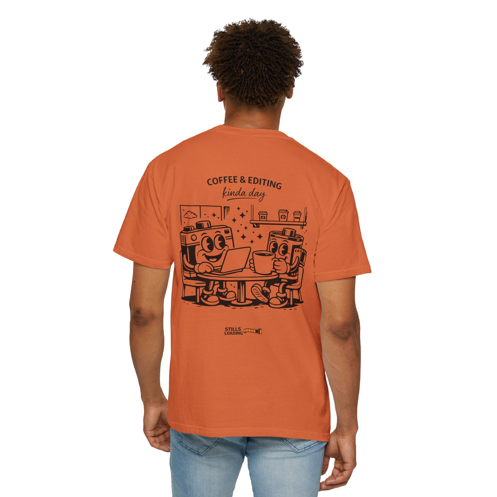 Coffee & Editing Kinda Day T-shirt